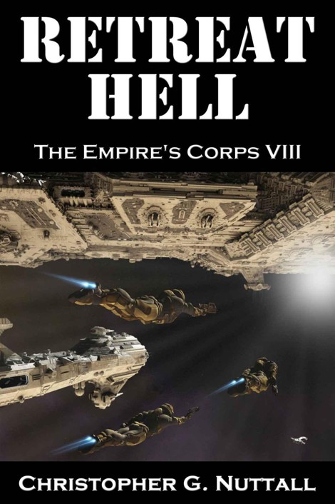 The Empire's Corps: Book 08 - Retreat Hell
