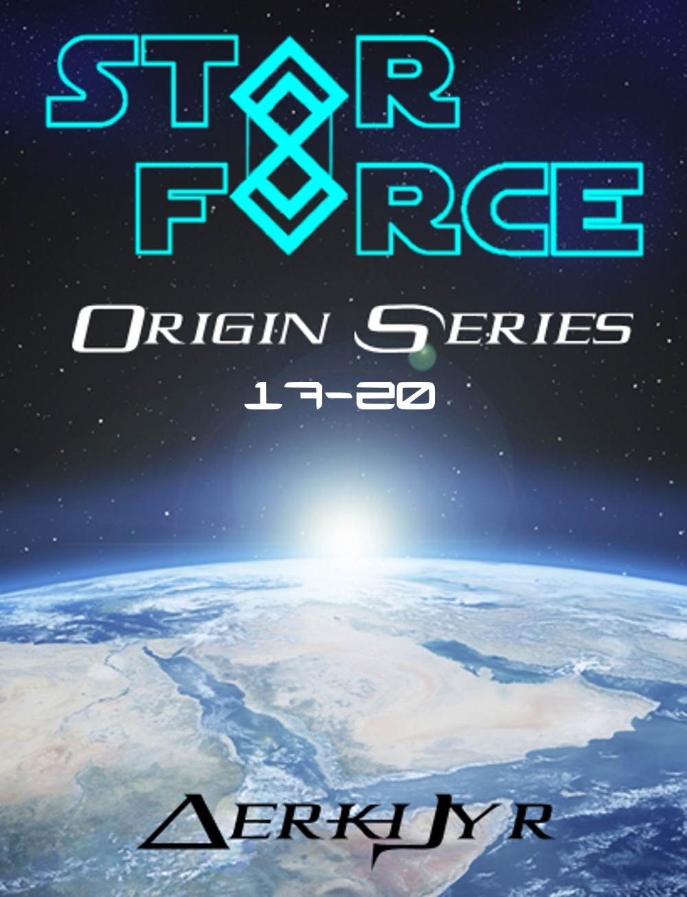 Star Force: Origin Series Box Set (17-20)