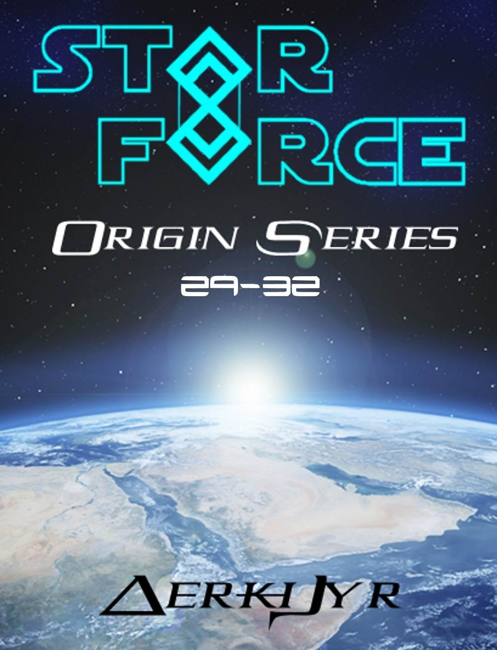 Star Force: Origin Series Box Set (29-32)